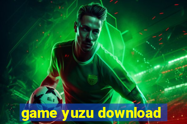 game yuzu download